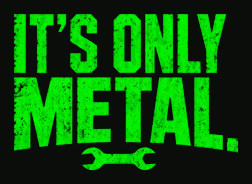 It's Only Metal tee design in distressed neon green type with a wrench