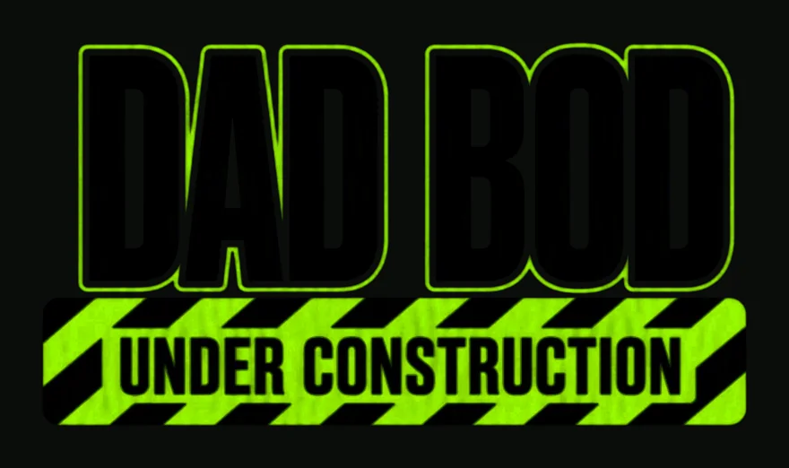 Dad Bod: Under Construction tee design with a caution-stripe banner